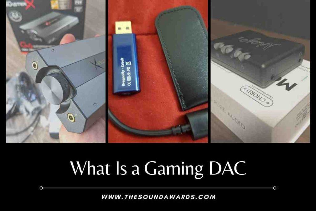 What Is a Gaming DAC